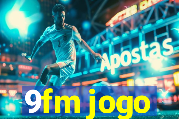 9fm jogo